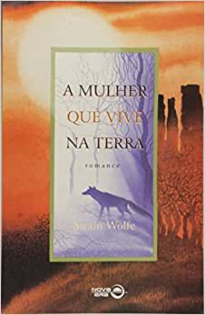 Mulher Que Vive Na Terra, A USADO Wolfe, Swain