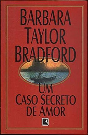 Um Caso Secreto De Amor USADO Bradford, Barbara T.