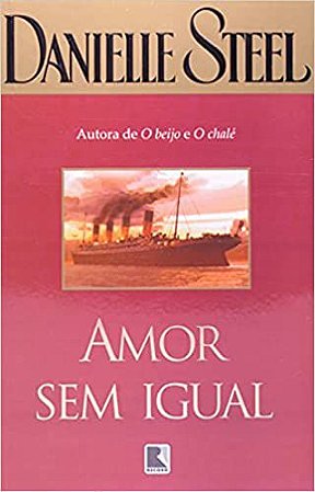 AMOR SEM IGUAL USADO Steel, Danielle