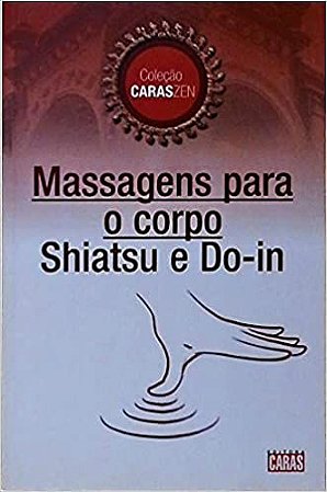 Massagens Para o Corpo - Shiatsu e Do-in USADO