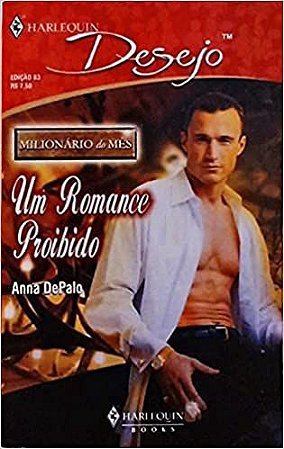 Um Romance Proibido - Anna Depalo Harlequin Desejo 83 USADO