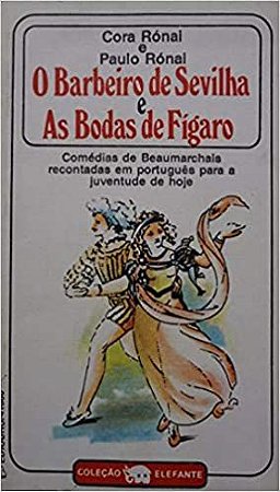 O Barbeiro de Sevilha. As Bodas de Figaro USADO Beaumarchais, Pierre Augustin