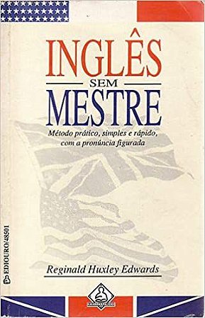 Inglês Sem Mestre USADO Edwards, Reginald Huxley