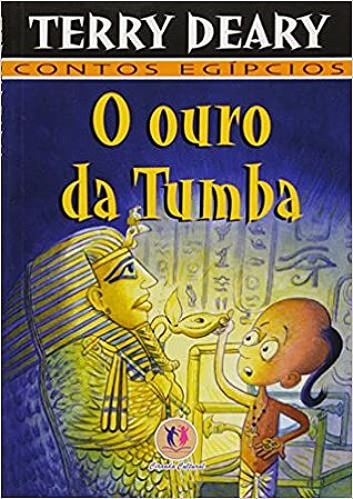 Contos Egipcios - O Ouro Da Tumba USADO