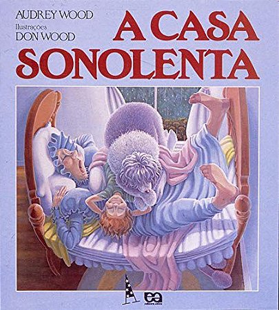 A CASA SONOLENTA