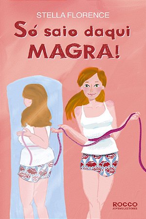 Só saio daqui magra! [Paperback] Florence, Stella