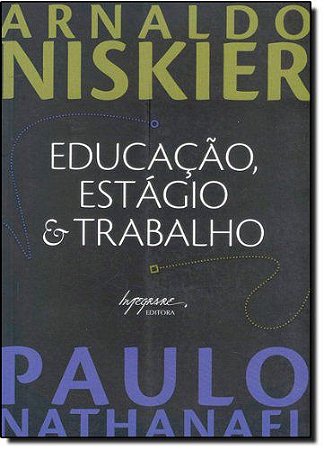 EDUCAÇÃO ESTÁGIO E TRABALHO