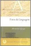 Fatos Da Linguagem. -- ( Antônio De Morais Silva ; 2 ) USADO