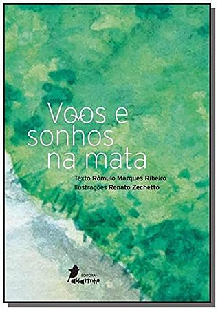 VOOS E SONHOS NA MATA