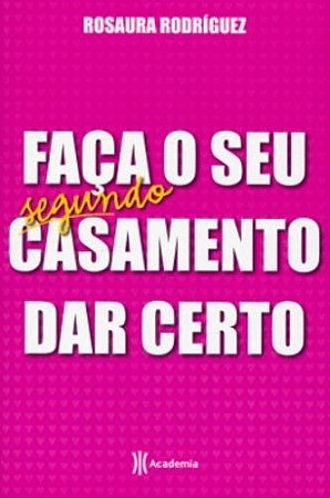 Faça seu segundo casamento dar certo