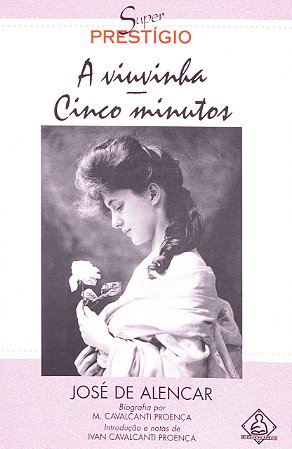 A Viuvinha e Cinco Minutos [Paperback] Alencar, Jose de