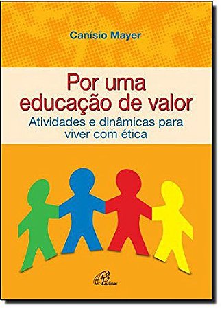 POR UMA EDUCACAO DE VALOR