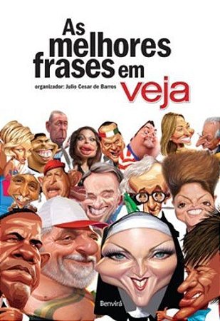 As Melhores Frases em Veja Julio Cesar de Barros