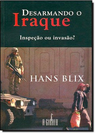 DESARMANDO O IRAQUE
