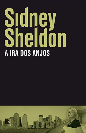 SIDNEY SHELDON A IRA DOS ANJOS