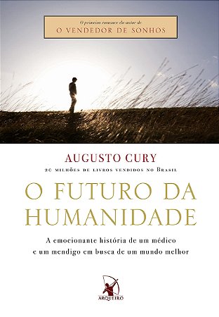 O FUTURO DA HUMANIDADE