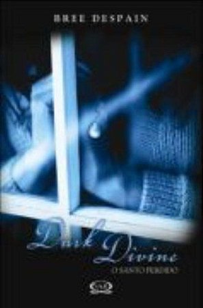DARK DIVINE: O SANTO PERDIDO
