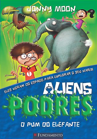 Aliens Podres 02 - O Pum Do Elefante