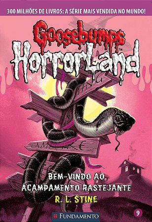 Goosebumps Horrorland 09 - Bem-Vindo Ao Acampamento Rastejante [Paperback] Stine, R. L.