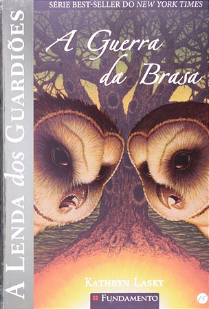 A Lenda Dos Guardiões 15 - A Guerra Da Brasa [Paperback] Lasky, Kathryn