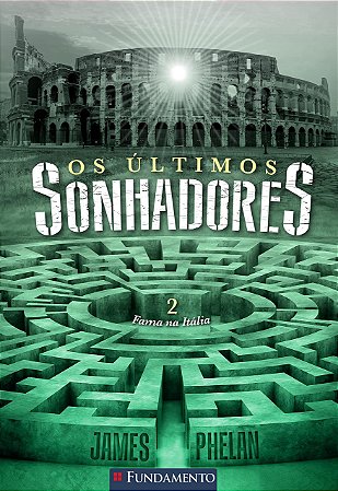 Os Últimos Sonhadores 02 - Fama Na Itália