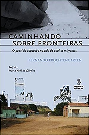 Caminhando sobre fronteiras: o papel da educação na vida de adultos migrantes USADO