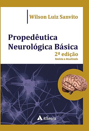 PROPEDÊUTICA NEUROLÓGICA BÁSICA