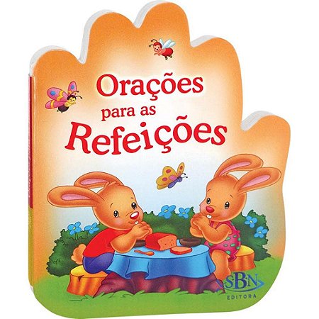 Falando Com Papai do Céu Orações Para as Refeições