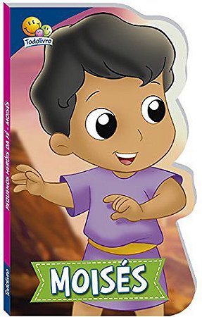 Pequenos Heróis da Fé: Moisés