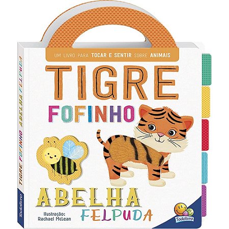 Primeiros Conceitos Toque e Sinta: Tigre/Abelha Capa dura