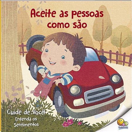 Cuide de Você! Entenda os Sentimentos: Aceite as Pessoas Como São (Nível 2 /Paradidáticos