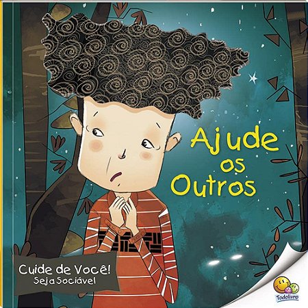Cuide de Você! Seja Sociável: Ajude os Outros