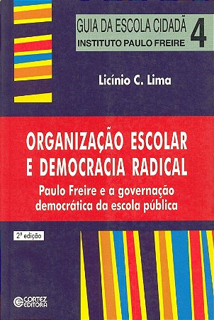 Organização escolar e democracia radical: