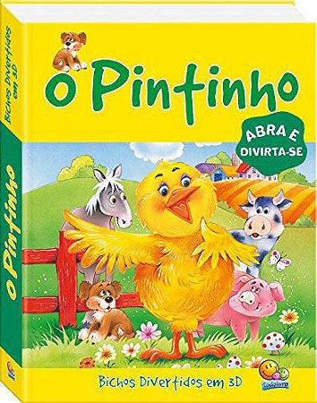 O Pintinho - Coleção Bichos Divertidos em 3D Capa dura
