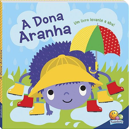 Melodias de Ninar - Um livro levante a aba! Dona Aranha, A Capa dura