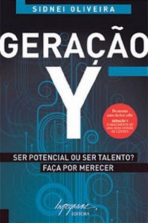GERAÇÃO Y SER POTENCIAL OU SER TALENTO