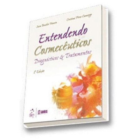 Entendendo Cosmecêuticos - Diagnósticos e Tratamentos Capa dura