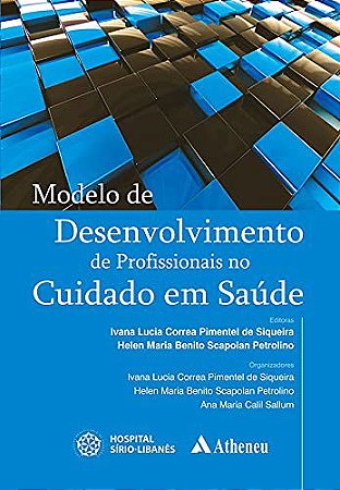 MODELO DE DESENVOLVIMENTO DE PROFISSIONAIS NO CUIDADO EM SAÚDE