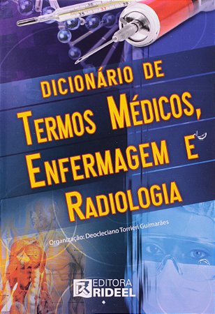 Dicionário De Termos Médicos, Enfermagem E Radiologia Capa comum