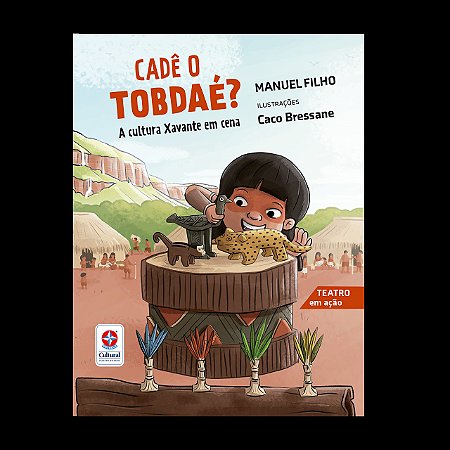 CADÊ O TOBDAÉ? A CULTURA XAVANTE EM CENA Capa comum