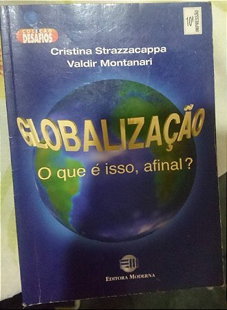 Globalizacao O Que E Isso Afinal