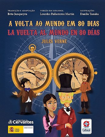 A Volta ao mundo em 80 dias La vuelta al mundo en 80 días: Espanhol e Português do Brasil Capa comum –