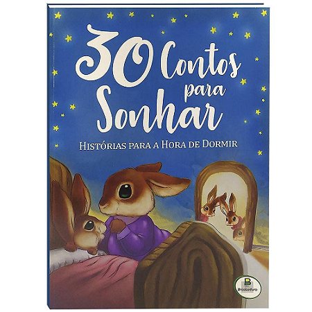 30 Contos para Sonhar Histórias para hora de dormir