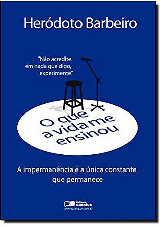 O que a Vida Me Ensinou. Heródoto Barbeiro