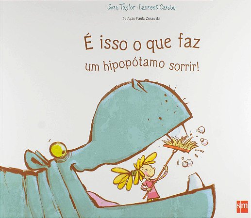 É Isso o que Faz Um Hipopótamo Sorrir