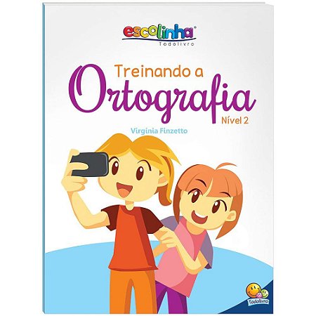 Treinando a Ortografia: Nível 2