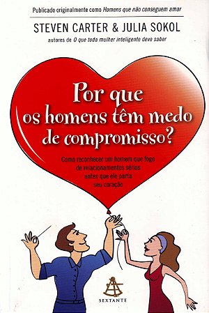 Por que os homens têm medo de compromisso