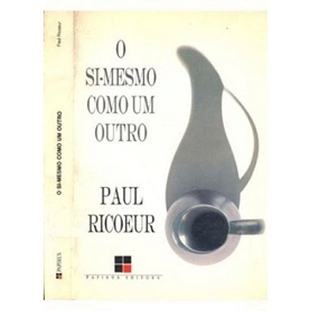 O Si-mesmo Como Um Outro