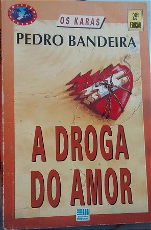 A Droga Do Amor
