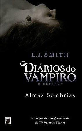 Diários do vampiro – O retorno - Almas sombrias